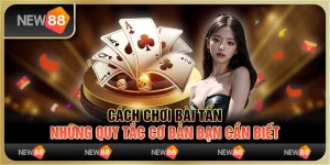 Cách Chơi Bài Tấn - Những Quy Tắc Cơ Bản Bạn Cần Biết