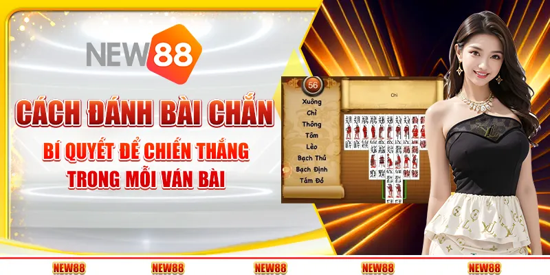 Cách đánh bài Chắn: Bí quyết để chiến thắng trong mỗi ván bài