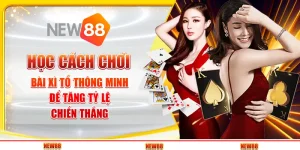 Học cách chơi bài xì tố thông minh để tăng tỷ lệ chiến thắng