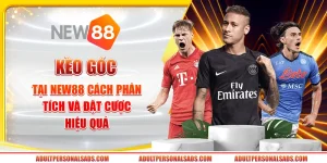 Kèo góc tại New88: Cách phân tích và đặt cược hiệu quả
