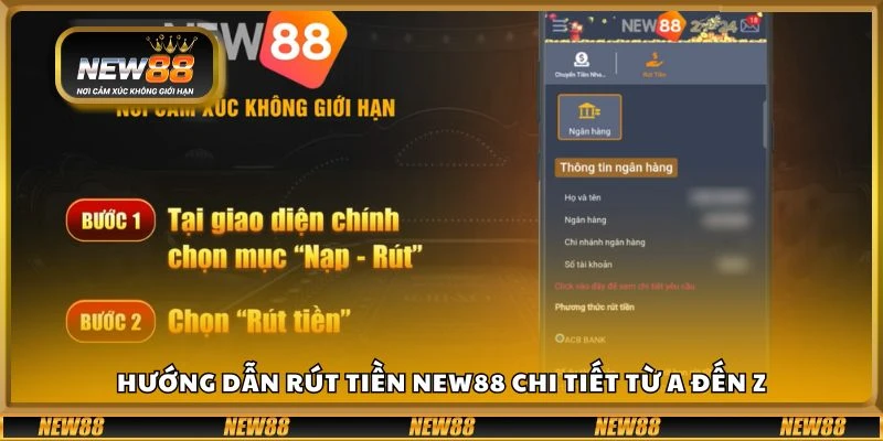 Hướng dẫn rút tiền New88 chi tiết từ A đến Z